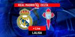 Real Madrid vs Celta Viga LIVE: Latest Updates - LaLiga EA Sports 25/26