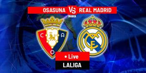 Osasuna vs Real Madrid LIVE: Latest Updates - LaLiga 25/26