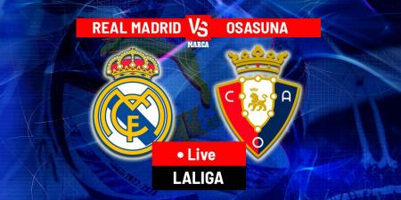 Real Madrid vs Osasuna LIVE: Possible line-ups and latest updates - LaLiga 25/26