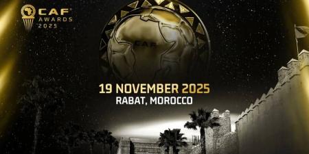رسميا/ الرباط تحتضن حفل جوائز "الكاف" لسنة 2025 يوم 19 نونبر (19:00 غرينيتش+1)