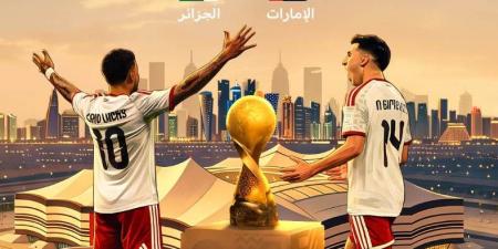 كل ما تريد معرفته عن مباراة الجزائر والإمارات في ربع نهائي كأس العرب 2025