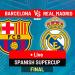Barcelona vs Real Madrid LIVE: Latest Updates - Supercopa de Espana final