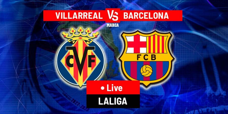 Villarreal vs Barcelona LIVE: Latest Updates - LaLiga 25/26